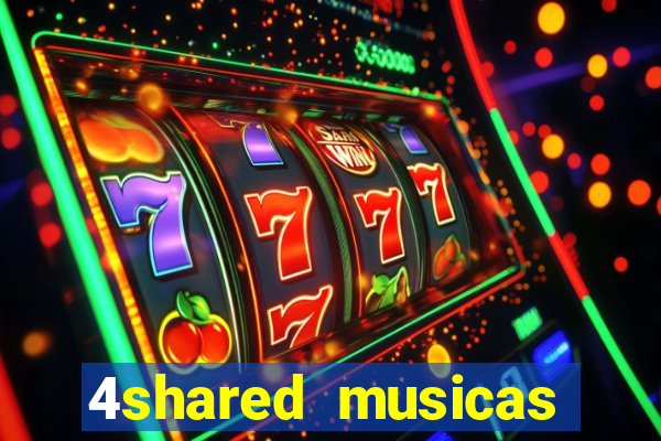 4shared musicas para baixar